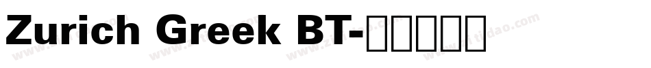 Zurich Greek BT字体转换